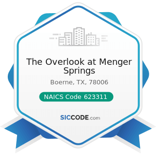 The Overlook at Menger Springs - NAICS Code 623311 - Continuing Care Retirement Communities