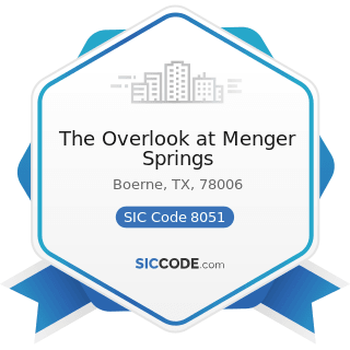 The Overlook at Menger Springs - SIC Code 8051 - Skilled Nursing Care Facilities