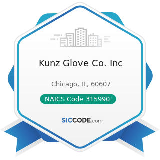 Kunz Glove Co. Inc - NAICS Code 315990 - Apparel Accessories and Other Apparel Manufacturing