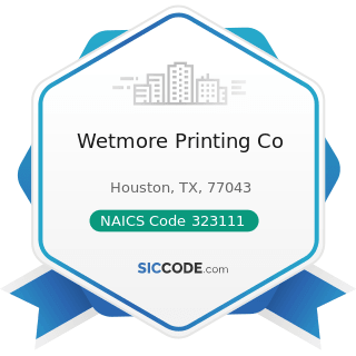 Wetmore Printing Co - NAICS Code 323111 - Commercial Printing (except Screen and Books)