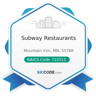 Subway Restaurants - NAICS Code 722511 - Full-Service Restaurants