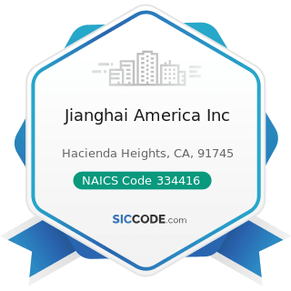 Jianghai America Inc - NAICS Code 334416 - Capacitor, Resistor, Coil, Transformer, and Other...
