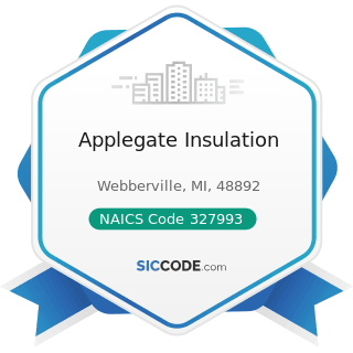 Applegate Insulation - NAICS Code 327993 - Mineral Wool Manufacturing