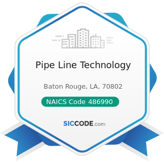 Pipe Line Technology - NAICS Code 486990 - All Other Pipeline Transportation