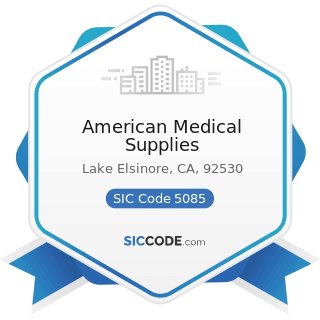American Medical Supplies - SIC Code 5085 - Industrial Supplies