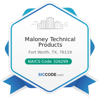 Maloney Technical Products - NAICS Code 326299 - All Other Rubber Product Manufacturing