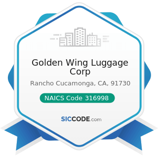 Golden Wing Luggage Corp - NAICS Code 316998 - All Other Leather Good and Allied Product...