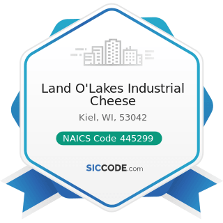 Land O'Lakes Industrial Cheese - NAICS Code 445299 - All Other Specialty Food Stores