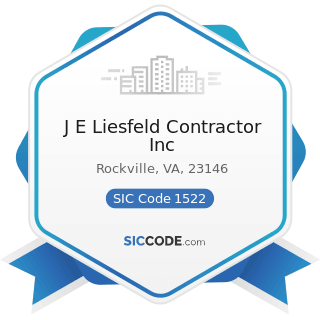 J E Liesfeld Contractor Inc - SIC Code 1522 - General Contractors-Residential Buildings, other...