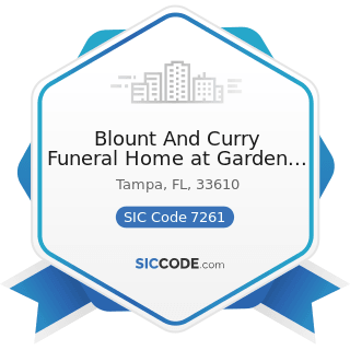 Blount And Curry Funeral Home at Garden of Memories - SIC Code 7261 - Funeral Service and...