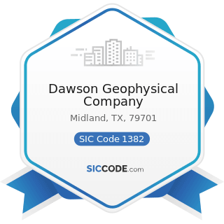 Dawson Geophysical Company - SIC Code 1382 - Oil and Gas Field Exploration Services