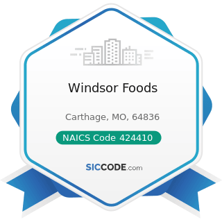 Windsor Foods - NAICS Code 424410 - General Line Grocery Merchant Wholesalers