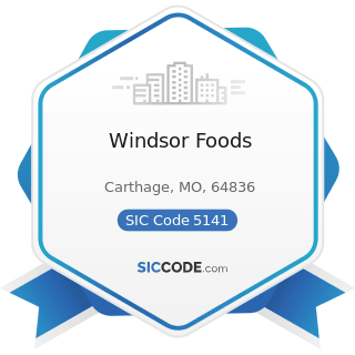 Windsor Foods - SIC Code 5141 - Groceries, General Line