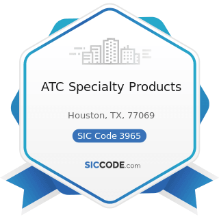 ATC Specialty Products - SIC Code 3965 - Fasteners, Buttons, Needles, and Pins