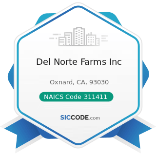 Del Norte Farms Inc - NAICS Code 311411 - Frozen Fruit, Juice, and Vegetable Manufacturing