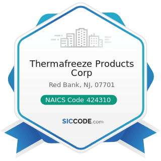 Thermafreeze Products Corp - NAICS Code 424310 - Piece Goods, Notions, and Other Dry Goods...