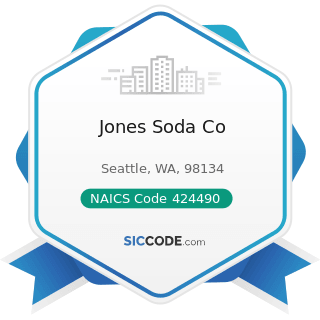 Jones Soda Co - NAICS Code 424490 - Other Grocery and Related Products Merchant Wholesalers