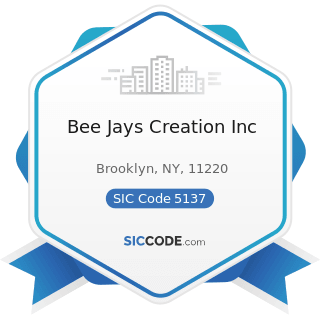 Bee Jays Creation Inc - SIC Code 5137 - Women's, Children's, and Infants' Clothing and...