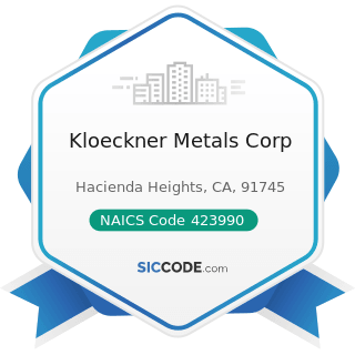 Kloeckner Metals Corp - NAICS Code 423990 - Other Miscellaneous Durable Goods Merchant...