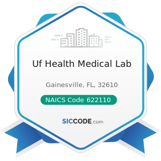 Uf Health Medical Lab - NAICS Code 622110 - General Medical and Surgical Hospitals