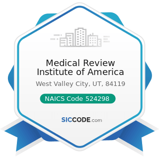 Medical Review Institute of America - NAICS Code 524298 - All Other Insurance Related Activities