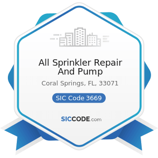 All Sprinkler Repair And Pump - SIC Code 3669 - Communications Equipment, Not Elsewhere...