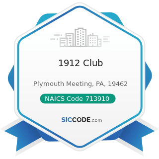 1912 Club - NAICS Code 713910 - Golf Courses and Country Clubs