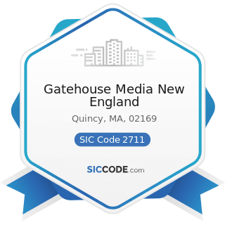 Gatehouse Media New England - SIC Code 2711 - Newspapers: Publishing, or Publishing and Printing