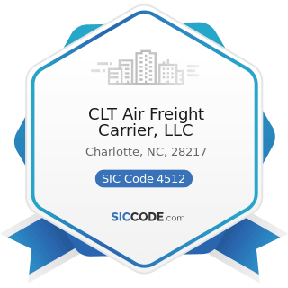 CLT Air Freight Carrier, LLC - SIC Code 4512 - Air Transportation, Scheduled