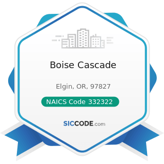 Boise Cascade - NAICS Code 332322 - Sheet Metal Work Manufacturing