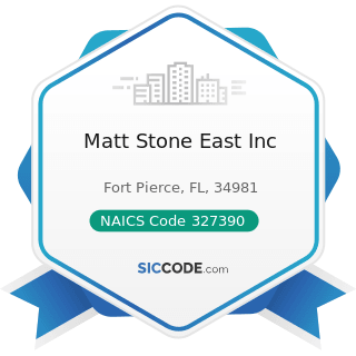 Matt Stone East Inc - NAICS Code 327390 - Other Concrete Product Manufacturing