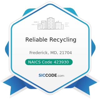 Reliable Recycling - NAICS Code 423930 - Recyclable Material Merchant Wholesalers