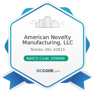 American Novelty Manufacturing, LLC - NAICS Code 339999 - All Other Miscellaneous Manufacturing