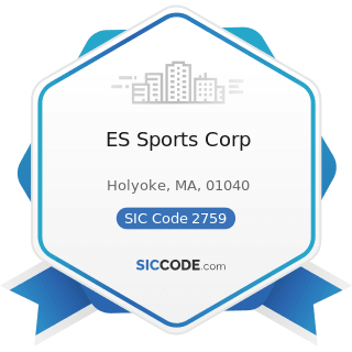 ES Sports Corp - SIC Code 2759 - Commercial Printing, Not Elsewhere Classified