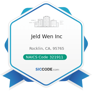 Jeld Wen Inc - NAICS Code 321911 - Wood Window and Door Manufacturing