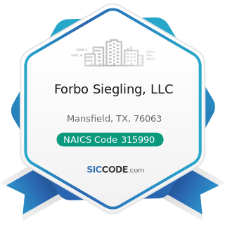 Forbo Siegling, LLC - NAICS Code 315990 - Apparel Accessories and Other Apparel Manufacturing
