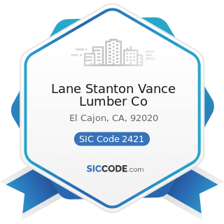Lane Stanton Vance Lumber Co - SIC Code 2421 - Sawmills and Planing Mills, General