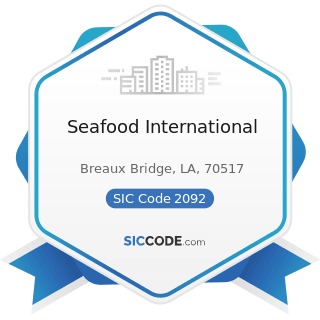 Seafood International - SIC Code 2092 - Prepared Fresh or Frozen Fish and Seafoods
