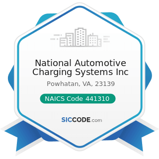 National Automotive Charging Systems Inc - NAICS Code 441310 - Automotive Parts and Accessories...