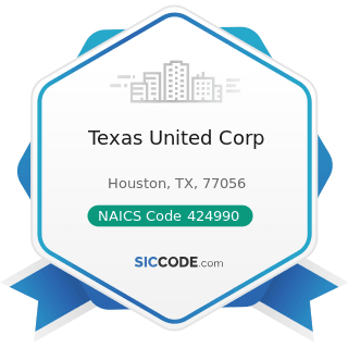 Texas United Corp - NAICS Code 424990 - Other Miscellaneous Nondurable Goods Merchant Wholesalers