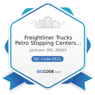 Freightliner Trucks Petro Stopping Centers Lp - SIC Code 5511 - Motor Vehicle Dealers (New and...