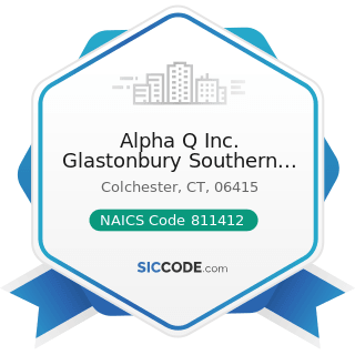 Alpha Q Inc. Glastonbury Southern Gage - NAICS Code 811412 - Appliance Repair and Maintenance