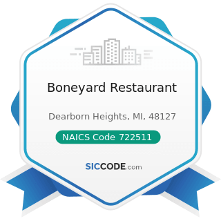 Boneyard Restaurant - NAICS Code 722511 - Full-Service Restaurants