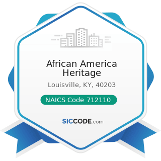 African America Heritage - NAICS Code 712110 - Museums