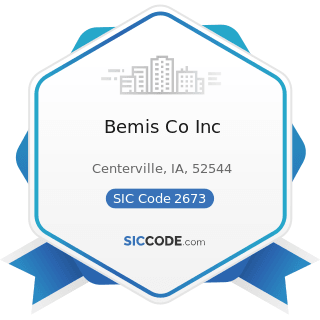 Bemis Co Inc - SIC Code 2673 - Plastics, Foil, and Coated Paper Bags