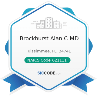 Brockhurst Alan C MD - NAICS Code 621111 - Offices of Physicians (except Mental Health...