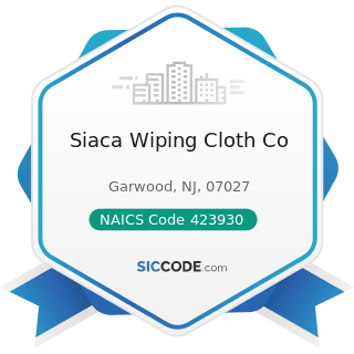Siaca Wiping Cloth Co - NAICS Code 423930 - Recyclable Material Merchant Wholesalers