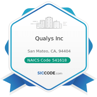 Qualys Inc - NAICS Code 541618 - Other Management Consulting Services