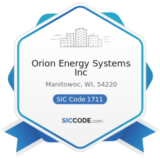 Orion Energy Systems Inc - SIC Code 1711 - Plumbing, Heating and Air-Conditioning