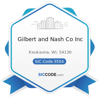 Gilbert and Nash Co Inc - SIC Code 3554 - Paper Industries Machinery